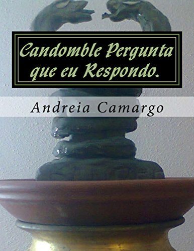 Livro PDF Candomble Pergunta que eu Respondo.: Candomblé sem mistério