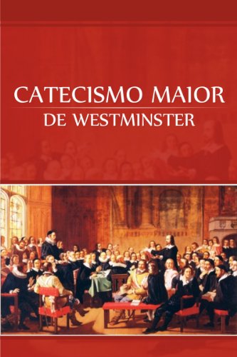 Livro PDF Catecismo Maior de Westminster