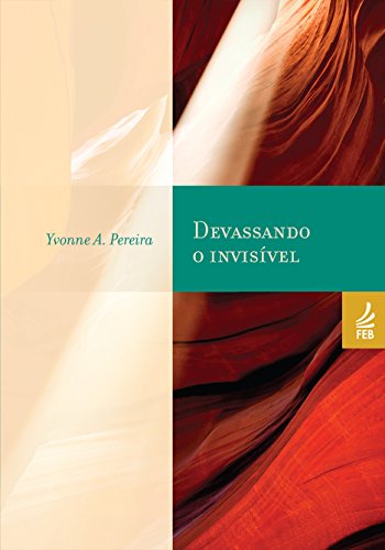 Livro PDF Devassando o invisível (Coleção Yvonne A. Pereira)