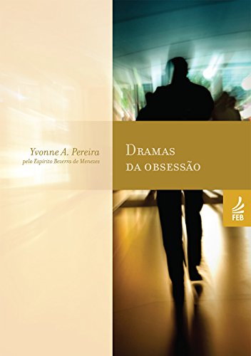 Livro PDF: Dramas da obsessão (Coleção Yvonne A. Pereira)