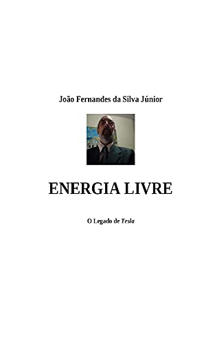Capa do livro: ENERGIA LIVRE – O Legado de Tesla - Ler Online pdf