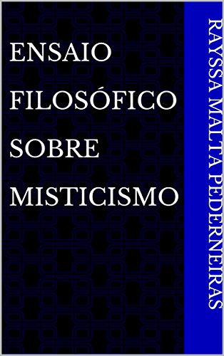 Capa do livro: Ensaio Filosófico Sobre Misticismo - Ler Online pdf