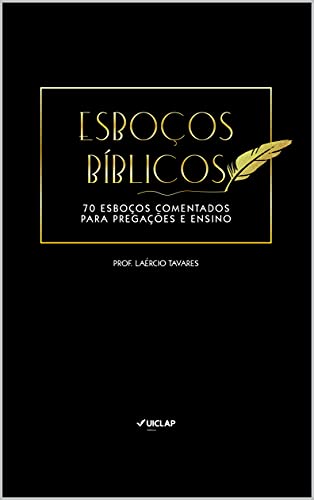 Livro PDF Esboços Bíblicos: 70 esboços comentados para pregações e ensino