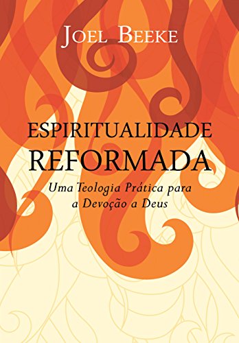 Livro PDF: Espiritualidade Reformada