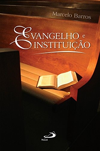Capa do livro: Evangelho e instituição (Comunidade e missão) - Ler Online pdf
