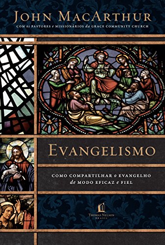 Livro PDF Evangelismo: Como compartilhar o evangelho de modo eficaz e fiel