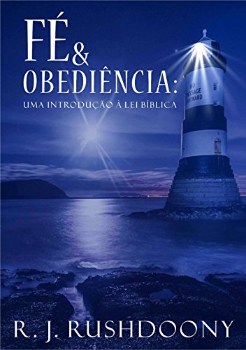 Livro PDF Fé e obediência: Uma introdução à lei bíblica