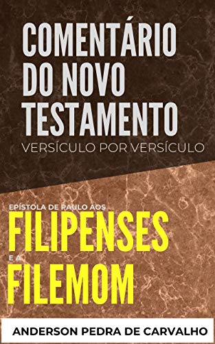 Livro PDF Filipenses e Filemom: Comentário do Novo Testamento Versículo por Versículo