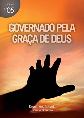 Livro PDF Governados Pela Graça de Deus (Mensagens Livro 5)