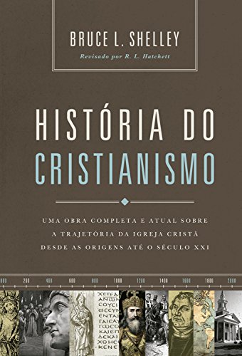 Livro PDF: História do cristianismo: Uma obra completa e atual sobre a trajetória da igreja cristã desde as origens até o século XXI