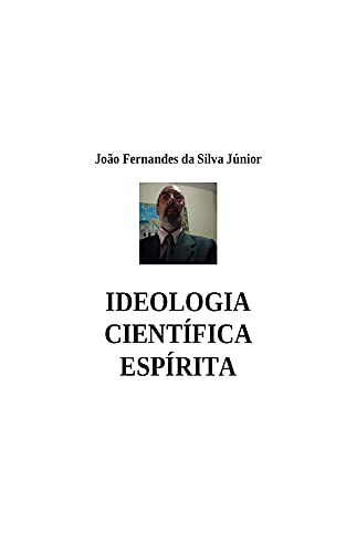 Capa do livro: IDEOLOGIA CIENTÍFICA ESPÍRITA - Ler Online pdf