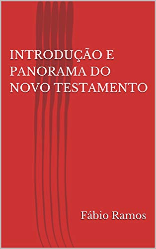 Livro PDF: INTRODUÇÃO E PANORAMA DO NOVO TESTAMENTO