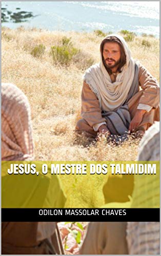 Livro PDF Jesus, o Mestre dos Talmidim