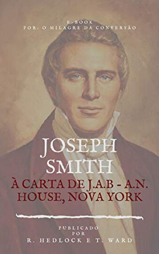Livro PDF: Joseph Smith à Carta de J.A.B – A.N House – Nova York
