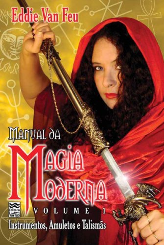 Capa do livro: Manual da Magia Moderna Vol 1: Instrumentos, Amuletos e Talismãs - Ler Online pdf
