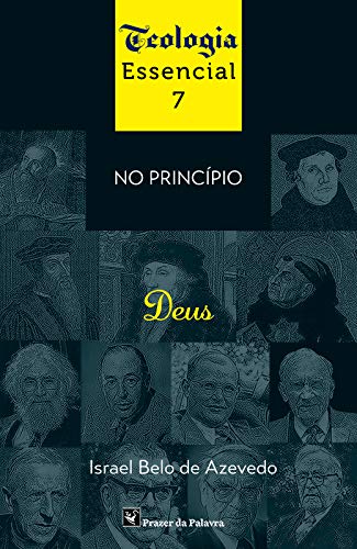 Livro PDF No princípio, Deus (Teologia essencial Livro 1)