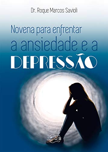 Capa do livro: Novena para enfrentar a ansiedade e a depressão - Ler Online pdf