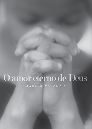 Livro PDF O Amor Eterno de Deus (Mensagens Livro 283)