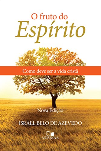 Livro PDF O fruto do Espírito: Como deve ser a vida cristã
