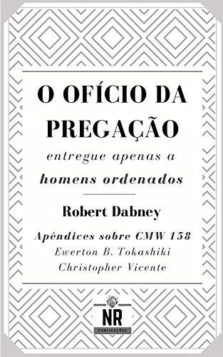 Capa do livro: O Ofício da Pregação: entregue a homens ordenados - Ler Online pdf
