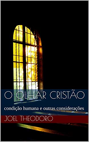 Livro PDF Olhar cristão: condição humana e outras considerações