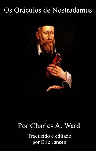 Livro PDF: Os Oráculos de Nostradamus: Traduzido e editado por Eric Jansen