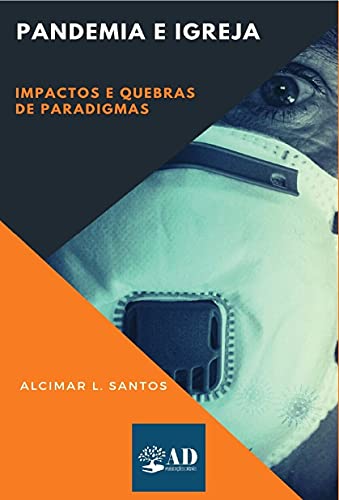 Livro PDF: Pandemia e Igreja: Impactos e Quebras de Paradigmas