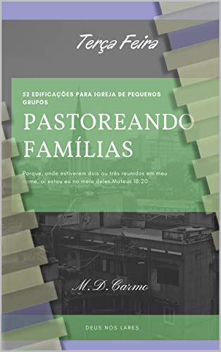 Livro PDF Pastoreando Família: Edificação de Terça Feira