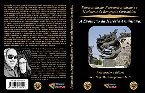 Livro PDF Pentecostalismo, Neopentecostalismo e o Movimento da Renovação Carismática. : A Evolução da Heresia Arminiana.