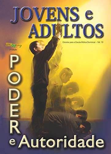Livro PDF: Poder e Autoridade (Jovens e Adultos Livro 10)