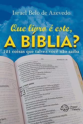 Livro PDF Que livro é este, a Bíblia?: 121 coisas que talvez você não saiba