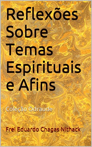 Livro PDF: Reflexões Sobre Temas Espirituais e Afins: Coleção Odraude