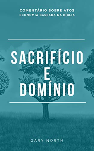 Livro PDF: Sacrifício e Domínio: Comentário sobre Atos
