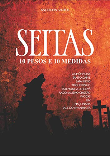 Livro PDF Seitas – 10 Pesos e 10 Medidas