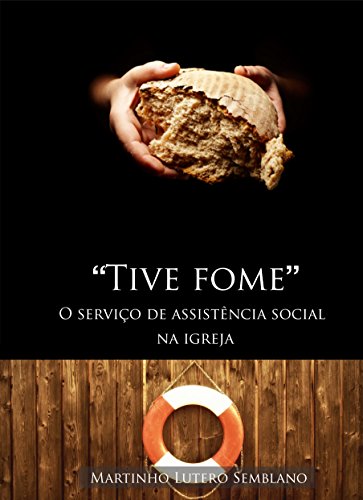 Livro PDF: Tive Fome: O serviço de assistência social da igreja