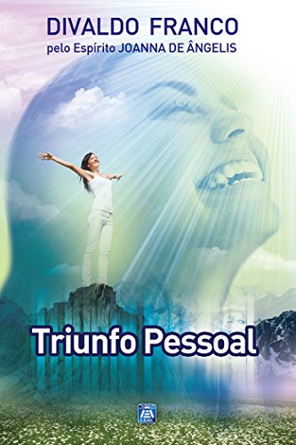Livro PDF Triunfo Pessoal (Série Psicológica Joanna de Ângelis Livro 12)
