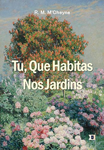 Livro PDF Tu que Habitas nos Jardins, por Robert Murray M’Cheyne