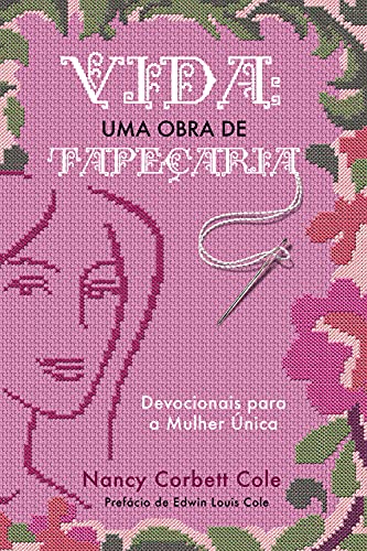 Livro PDF: Vida: uma obra de tapeçaria: Devocionais para a Mulher Única