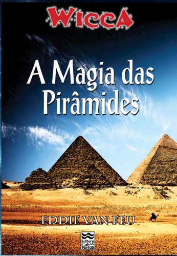 Capa do livro: Wicca – A Magia das Pirâmides - Ler Online pdf