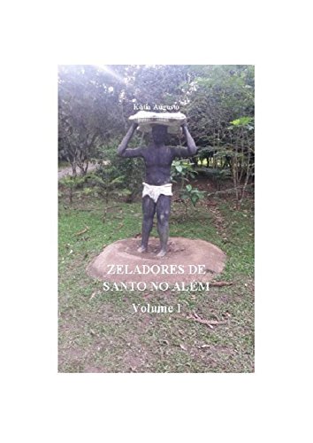 Capa do livro: ZELADORES DE SANTO NO ALÉM (Zeladores de Santos no Além Livro 1) - Ler Online pdf