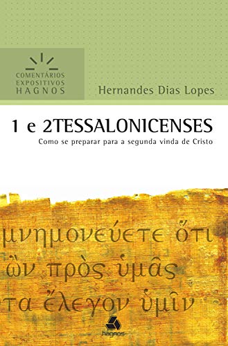 Capa do livro: 1 e 2 Tessalonicenses: Como se preparar para a segunda vinda de Cristo (Comentários expositivos Hagnos) - Ler Online pdf
