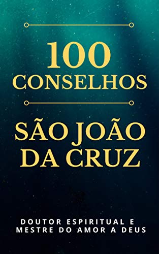 Livro PDF 100 Conselhos de São João da Cruz