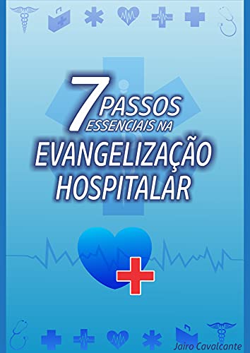 Livro PDF: 7 Passos Essenciais na Evangelização Hospitalar