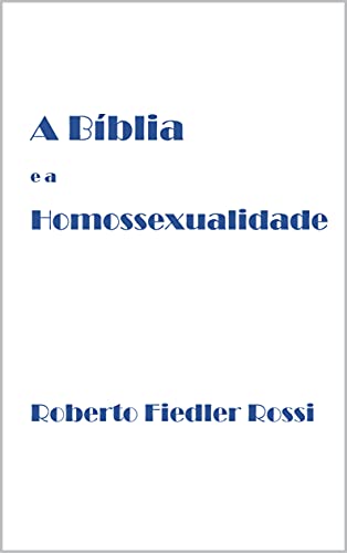 Livro PDF: A Bíblia e a Homossexualidade
