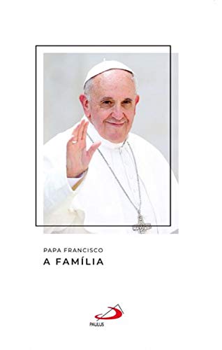 Livro PDF: A família (Catequeses do papa Francisco)