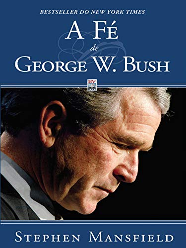 Capa do livro: A Fé de George W. Bush - Ler Online pdf