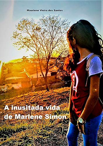 Capa do livro: A Inusitada Vida De Marlene Simon - Ler Online pdf