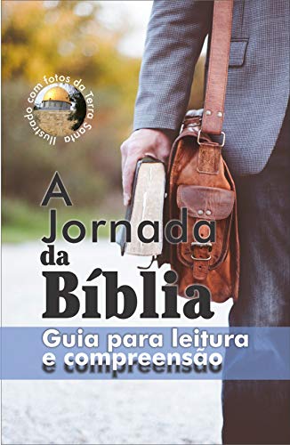 Livro PDF A Jornada da Bíblia: Guia para leitura e compreensão