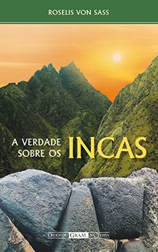 Livro PDF A Verdade sobre os Incas