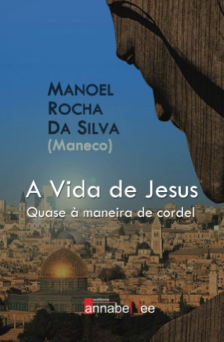 Capa do livro: A vida de Jesus - Ler Online pdf